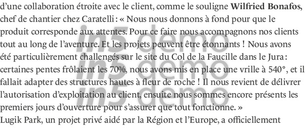 d une collaboration étroite avec le client, comme le souligne Wilfried Bonafos, chef de chantier chez Caratelli :   N   