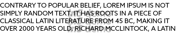 Contrary to popular belief, Lorem Ipsum is not simply random text  It has roots in a piece of classical Latin literat   