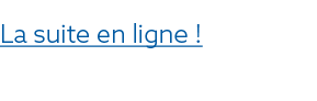 La suite en ligne  