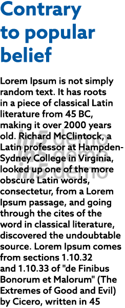 Contrary to popular belief Lorem Ipsum is not simply random text  It has roots in a piece of classical Latin literatu   