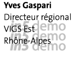 Yves Gaspari Directeur régional VIGS Est Rhône-Alpes